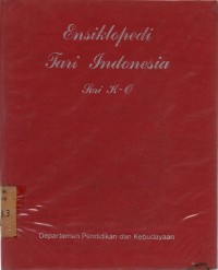 Ensiklopedi Tari Indonesia : Seri K - O