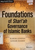 Foundations of Shari'ah Governance of Islamic Banks