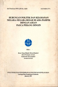 Hubungan Politik Dan Keamanan Negara-Negara Besar Di Asia Pasifik Dengan ASEAN Pasca Perang Dingin