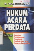 Hukum Acara Perdata: Gugatan, Persidangan, Penyitaan, Pembuktian, dan Putusan Pengadilan