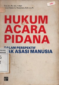 Hukum Acara Pidana Dalam Perspektif Hak Asasi Manusia