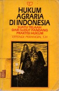 Hukum Agraria di indonesia : Suatu Telaah dari Sudut Pandang Praktisi Hukum