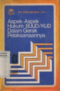 Aspek-Aspek Hukum BUUD/KUD Dalam Gerak Pelaksanaannya