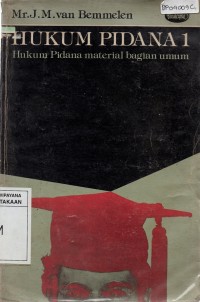 Hukum Pidana 1 ( Hukum Pidana Material bagian Umum )