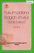 Hukum Pidana Bagian Khusus (KUHP Buku II)