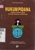 Hukum Pidana : Dasar Aturan Umum Hukum Pidana Kodifikasi