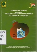 Pengkajian Hukum Tentang Penyalahgunaan Teknolog Siber Dalam Gerakan Teroris