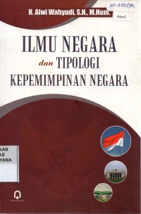 Ilmu Negara Dan Tipologi Kepemimpinan Negara