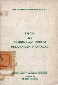 IMCO dan Pembinaan Hukum Pelayaran Nasional