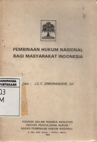 Pembinaan Hukum Nasional bagi Masyarakat Indonesia