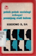 Pokok-pokok Sosiologi sebagai Penunjang Studi Hukum