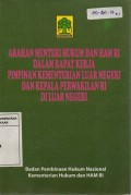 Arahan Menteri Hukum Dan HAM RI dalam Rapat Kerja Pimpinan Kementerian Luar Negeri dan Kepala Perwakilan RI di Luar Negeri