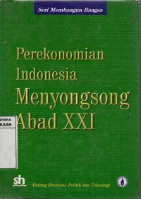 Perekonomian Indonesia Menyongsong Abad XXI