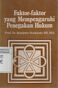 Faktor-faktor yang Mempengaruhi Penegakan Hukum