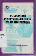 Peranan dan Pendayagunaan Hukum dalam Pembangunan