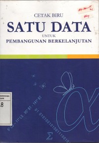 Cetak Biru Satu Data untuk Pembangunan Berkelanjutan