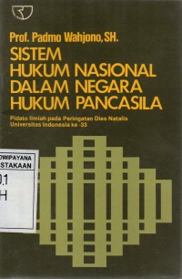 Sistem Hukum Nasional Dalam Negara Hukum Pancasila