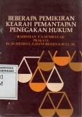 Beberapa Pemikiran Kearah Pemantapan Penegakan Hukum