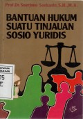 Bantuan Hukum Suatu Tinjauan Sosio Yuridis