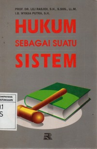 Hukum Sebagai Suatu Sistem