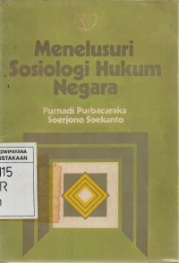 Menelusuri Sosiologi Hukum Negara