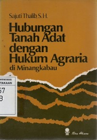 Hubungan Tanah Adat dengan Hukum Agraria di Minangkabau