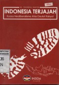INDONESIA TERJAJAH-Kuasa Neoliberalisme Atas Daulat Rakyat