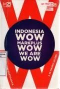 Indonesia Wow, MarkPlus Wow, We Are Wow