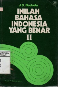 Inilah Bahasa Indonesia Yang Benar II