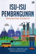 Isu-Isu Pembangunan ; Pengantar Teoretis