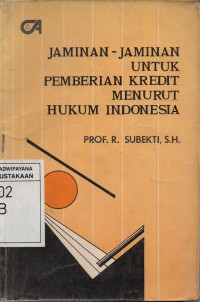 Jaminan-Jaminan Untuk Pemberian Kredit Menurut Hukum Indonesia