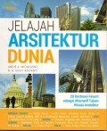 Jelajah ARISTEKTUR DUNIA; 20 Destinasi Favorit sebagai Alternatif Tujuan Wisata Arsitektur