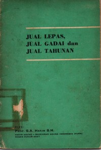 Jual Lepas, Jual Gadai dan Jual Tahunan