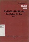 Kajian Astabrata : Pendahuluan dan Teks Jilid I