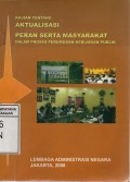 Kajian Tentang Aktualisasi Peran Serta Masyarakat Dalam Perumusan Kebijakan Publik