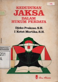 Kedudukan Jaksa Dalam Hukum Perdata I