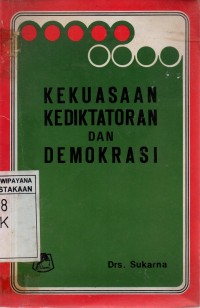 Kekuasaan, Kediktatoran Dan Demokrasi