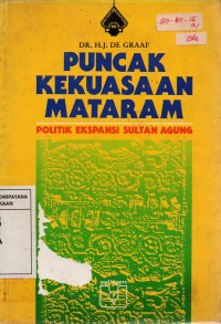 Puncak Kekuasaan Mataram : Politik Ekspansi Sultan Agung