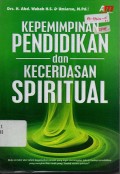 Kepemimpinan Pendidikan dan Kecerdasan Spiritual