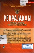 Himpunan Peraturan Dan Perundang-Undangan Republik Indonesia Tentang Ketentuan Umum Dan Tata Cara Perpajakan