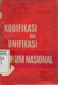 Kodifikasi Dan Unifikasi Hukum Nasional