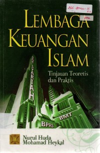 Lembaga Keuangan Islam: Tinjauan Teoritis dan Praktis