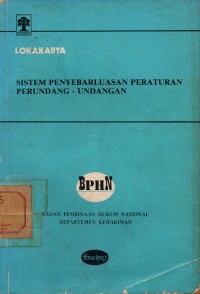 Lokakarya Sistem Penyebarluasan Peraturan Perundang-Undangan