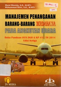 Manajemen Penanganan Barang-Barang Berbahaya Pada Angkutan Udara