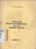 Masalah Hukum Pembuktian Dalam Proses Pidana