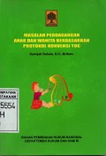 Masalah Perdagangan Anak Dan Wanita Berdasarkan Protokol Konvensi TOC