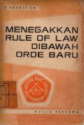 Menegakkan Rule of Law Dibawah Orde Baru