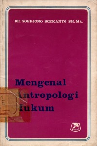 Mengenal Antropologi Hukum