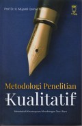 Metodologi Penelitian Kualitatif: Membekali Kemampuan Membangun Teori Baru