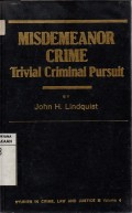 Misdemeanor Crime: Trivial Criminal Pursuit